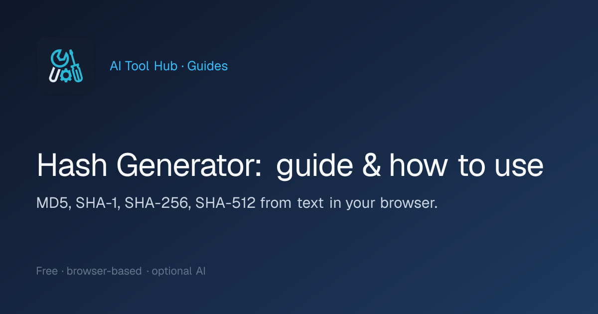 Hash Generator: guide & how to use | AI Tool Hub