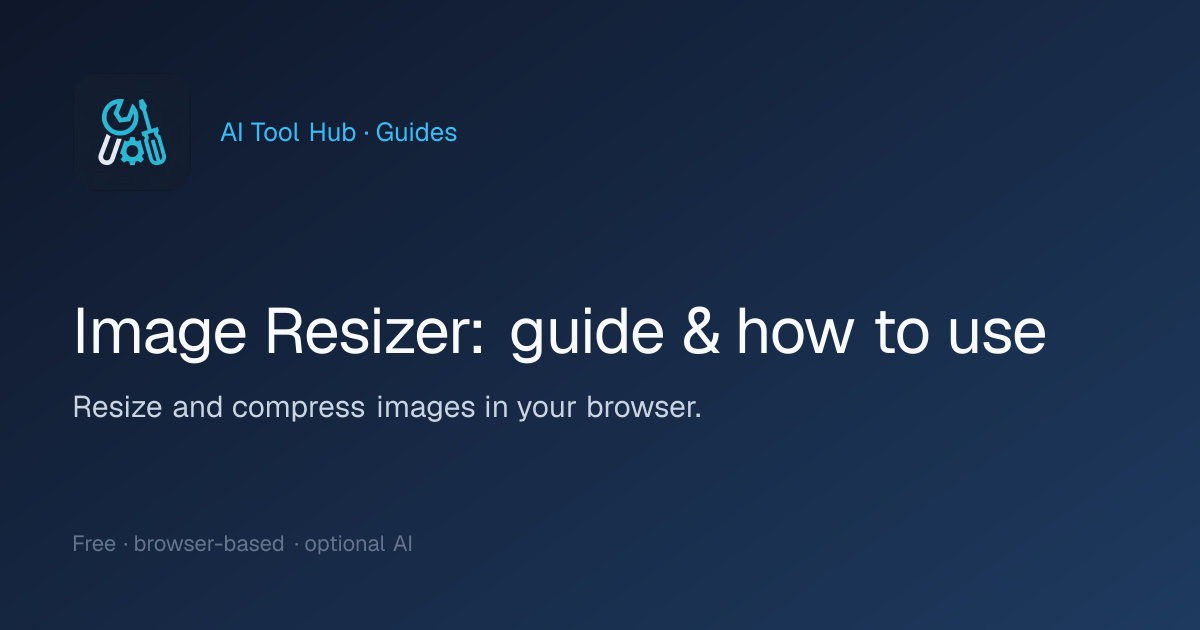 Image Resizer: guide & how to use | AI Tool Hub
