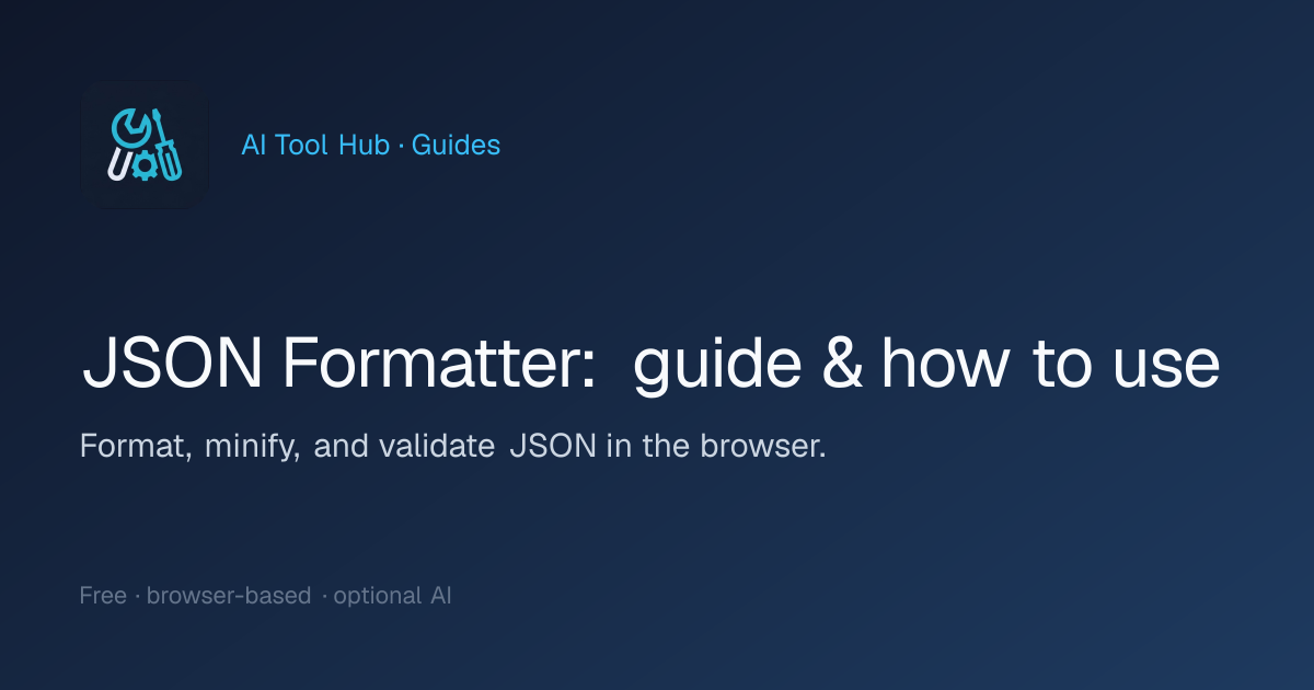 JSON Formatter: guide & how to use | AI Tool Hub
