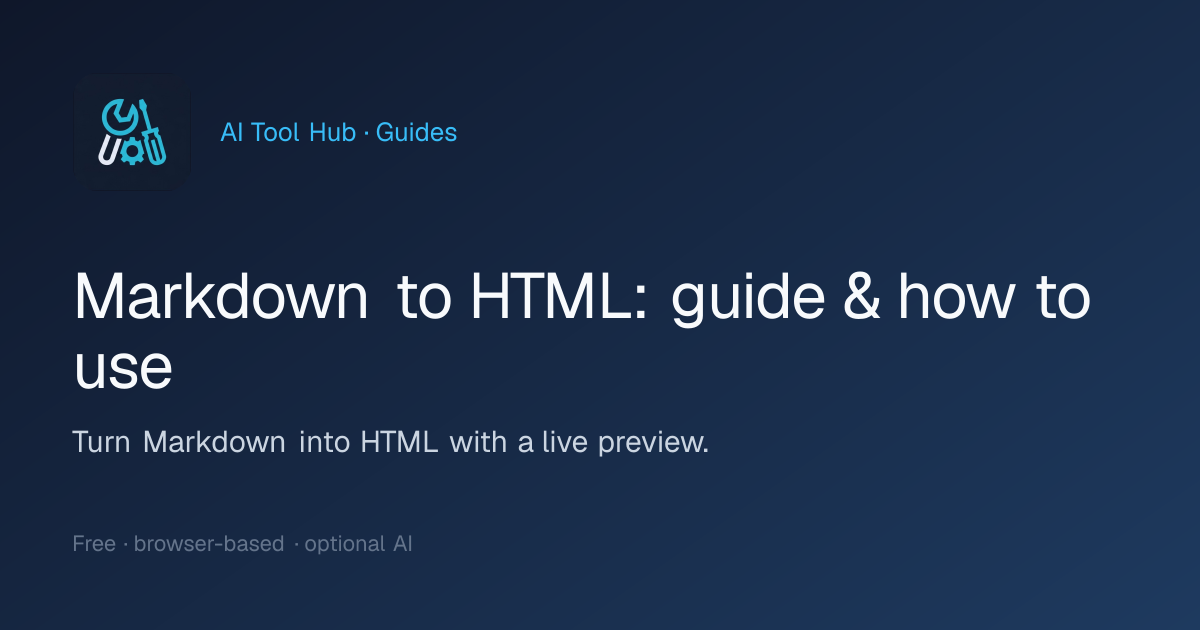 Markdown to HTML: guide & how to use | AI Tool Hub