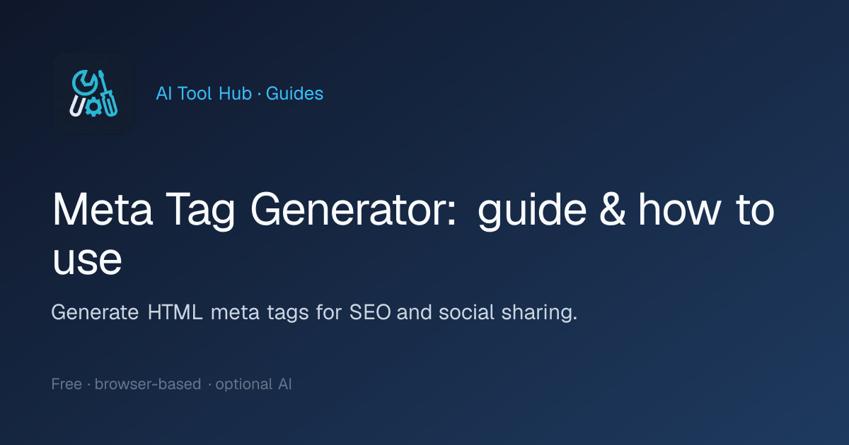 Meta Tag Generator: guide & how to use | AI Tool Hub
