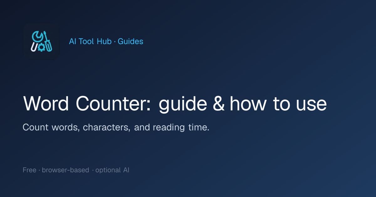 Word Counter: guide & how to use | AI Tool Hub